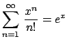 $\displaystyle \sum_{n=1}^{\infty}\,\frac{x^n}{n!}=e^{x}$
