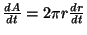 $ \frac{dA}{dt}=2\pi r \frac{dr}{dt}$