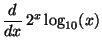 $\displaystyle \displaystyle \frac{d}{dx}\,2^x\log_{10}(x)$