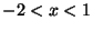 $ -2<x<1$