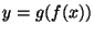 $ y=g(f(x))$
