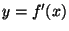 $ y=f'(x)$