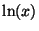 $ \ln(x)$