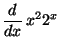 $ \displaystyle \frac{d}{dx}\,x^22^x$
