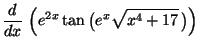 $\displaystyle \displaystyle \frac{d}{dx}\,\left(e^{2x}\tan\big(e^x\sqrt{x^4+17}\,\big)\right)$