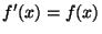 $ f'(x)=f(x)$